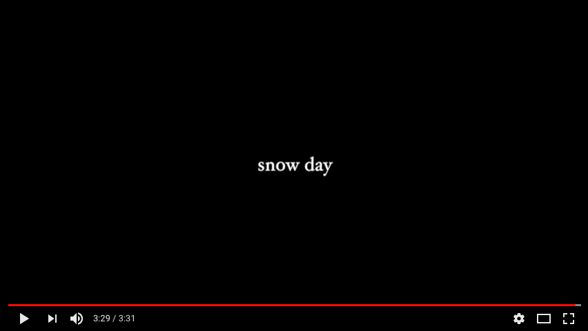 "Snow Day"